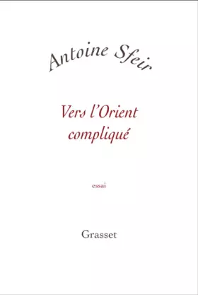 Couverture du produit · Vers l'Orient compliqué : Les Américains et le monde arabe