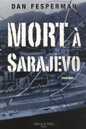Couverture du produit · Mort à Sarajevo