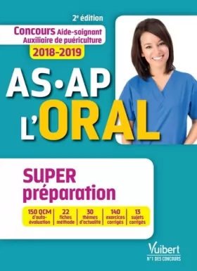 Couverture du produit · Concours AS-AP - L'oral - Super préparation: Concours 2018-2019 - Aide-soignant et Auxiliaire de puériculture