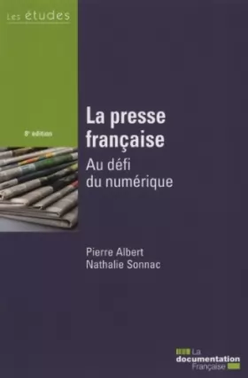 Couverture du produit · La presse française - Au défi du numérique - 8e édition