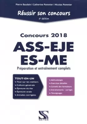 Couverture du produit · Réussir son concours ASS-EJE-ES-ME 2018 : épreuve écrite et orale : Préparation et entraînement complets