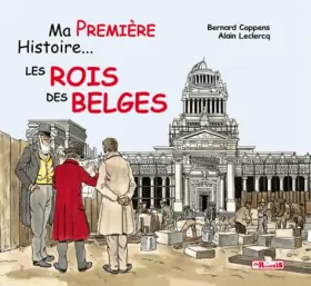 Couverture du produit · Ma première histoire les rois des belges