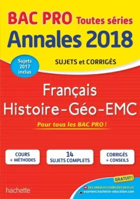 Couverture du produit · Annales Bac - 2018 Histoire Géo Français Bac Pro