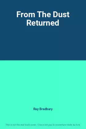 Couverture du produit · From The Dust Returned