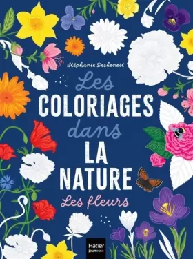 Couverture du produit · Les coloriages dans la nature - Les fleurs