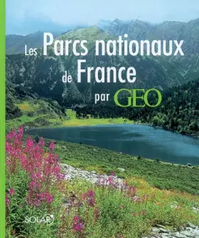 Couverture du produit · Les Parcs nationaux de France par Géo