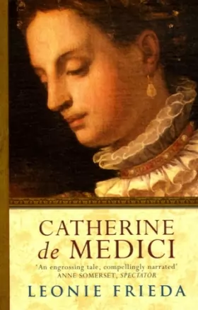 Couverture du produit · Catherine de Medici: A Biography
