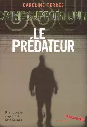 Couverture du produit · CSU, Tome 5 : Le Prédateur