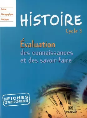 Couverture du produit · Histoire Cycle 3: Evaluation des connaissances et des savoir-faire