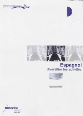 Couverture du produit · Espagnol : diversifier les activités Collège et lycée