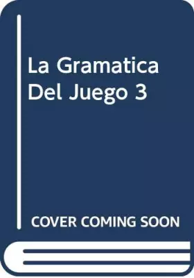 Couverture du produit · La Gramatica Da Juego 3