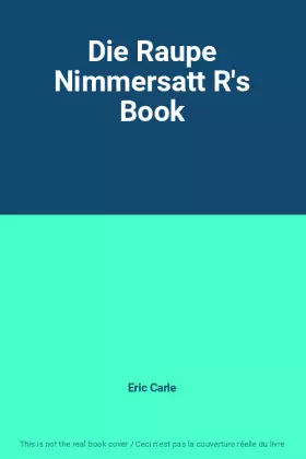Couverture du produit · Die Raupe Nimmersatt R's Book