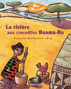 Couverture du produit · La rivière aux crocodiles Baama-Ba