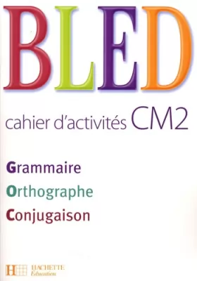 Couverture du produit · Bled CM2 - Cahier d'activités - Ed.2008