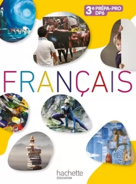 Couverture du produit · Français 3e Prépa-Pro/DP6 - Livre élève - Ed. 2012