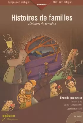 Couverture du produit · Histoires de familles / Historias de familias: Livre de l'élève et Livre du professeur, 2 volumes