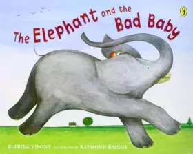 Couverture du produit · The Elephant and the Bad Baby (Puffin Picture Books)