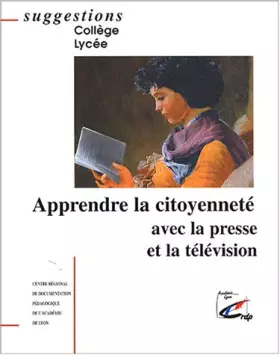 Couverture du produit · Apprendre la citoyenneté avec la presse