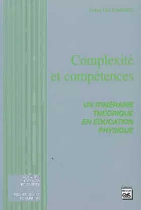 Couverture du produit · Complexité et compétences: Un itinéraire théorique en éducation physique