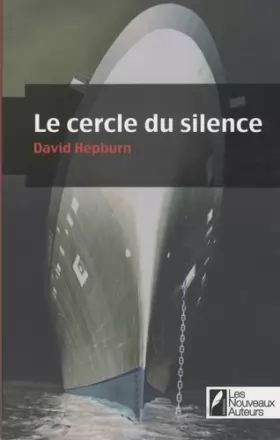 Couverture du produit · Le cercle du silence : Grand Prix FEMME ACTUELLE Roman de l'été 2008