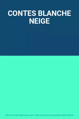 Couverture du produit · CONTES BLANCHE NEIGE