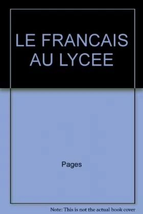 Couverture du produit · Le Français au lycée, 2e et 1re. Livre de l'élève