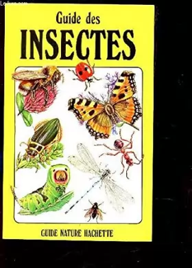 Couverture du produit · Guide des insectes (Guide nature Hachette)