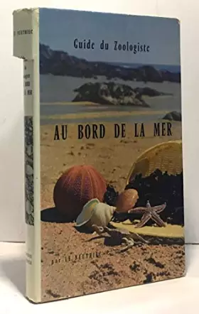 Couverture du produit · Guide du zoologiste, au bord de la mer.