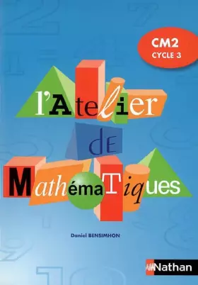 Couverture du produit · ATELIER DE MATHEMATIQUES CM2 CYCLE 3 ELEVE