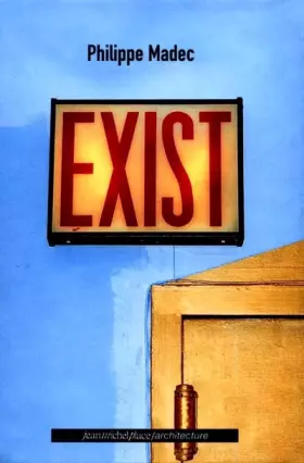 Couverture du produit · Philippe Madec. Exist. Entretien avec Jean-philippe Pousse.