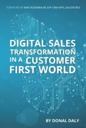 Couverture du produit · Digital Sales Transformation In a Customer First World