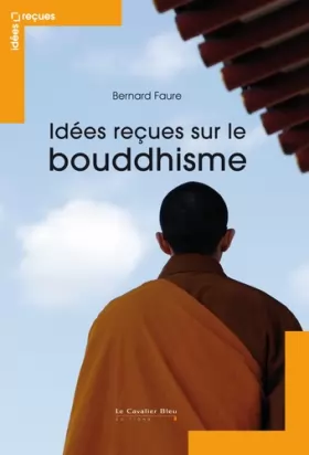 Couverture du produit · Idées recues sur le bouddhisme: Mythes et réalités