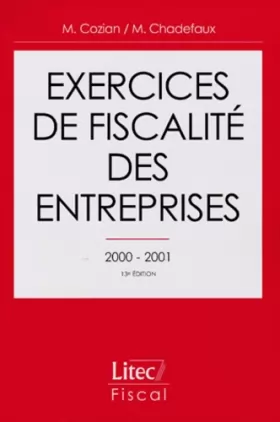 Couverture du produit · Exercices de fiscalité des entreprises 2000 - 2001 (ancienne édition)