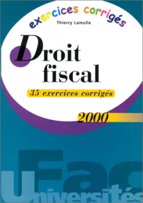 Couverture du produit · Exercice corrigés, droit fiscal 2000