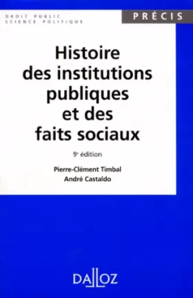 Couverture du produit · HISTOIRE DES INSTITUTIONS PUBLIQUES ET DES FAITS SOCIAUX. 9ème édition