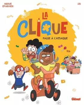 Couverture du produit · La Clique - Tome 01: Passe à l'attaque !