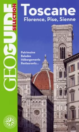 Couverture du produit · Toscane: Florence, Pise, Sienne