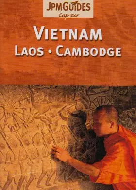Couverture du produit · Vietnam, Laos, Cambodge