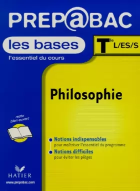Couverture du produit · Prépabac, les bases : Philosophie, terminale L, ES, S
