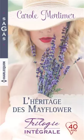 Couverture du produit · L'héritage des Mayflower: Le feu d'un regard - Étrange attirance - Troublant ennemi