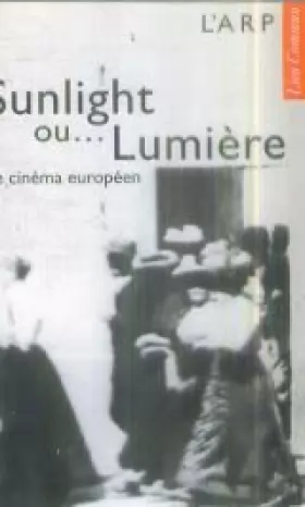 Couverture du produit · Sunlight ou Lumière: Le cinéma européen