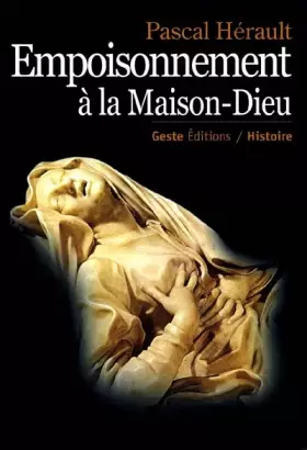 Couverture du produit · Empoisonnements à la Maison-Dieu