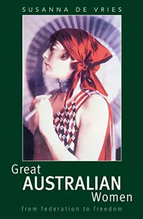 Couverture du produit · Great Australian Women: From Federation to Freedom