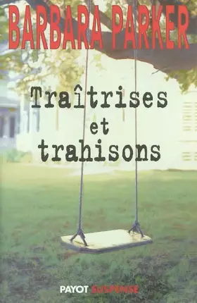 Couverture du produit · Traîtrises et trahisons