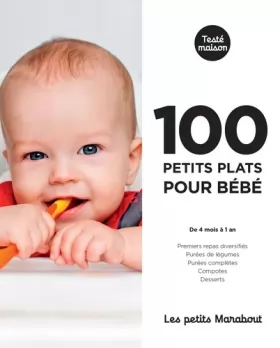 Couverture du produit · Les petits Marabout : 100 petits plats pour bébé
