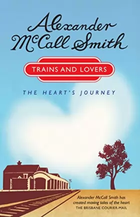 Couverture du produit · Trains and Lovers: The Heart's Journey