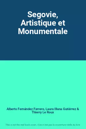 Couverture du produit · Segovie, Artistique et Monumentale