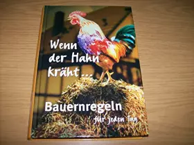 Couverture du produit · Kräht der Hahn.... Bauernweisheiten für jeden Tag