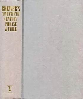 Couverture du produit · Brewer's Dictionary of Twentieth Century Phrase and Fable