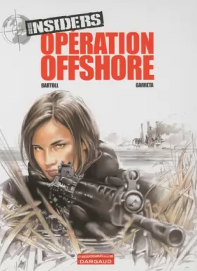 Couverture du produit · Insiders, Tome 2 : Opération offshore
